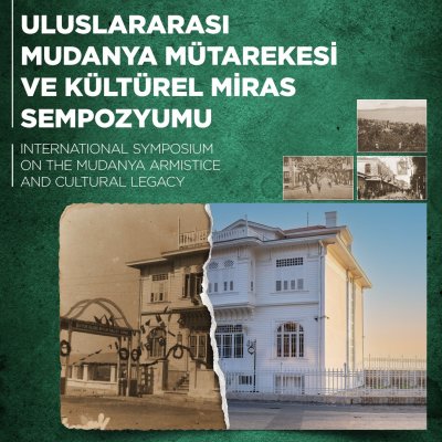 International Symposium On The Mudanya Armistice And Cultural Legacy